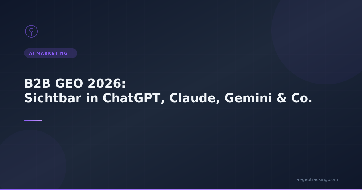 GEO für B2B - Infografik zur AI-Sichtbarkeit im B2B-Bereich