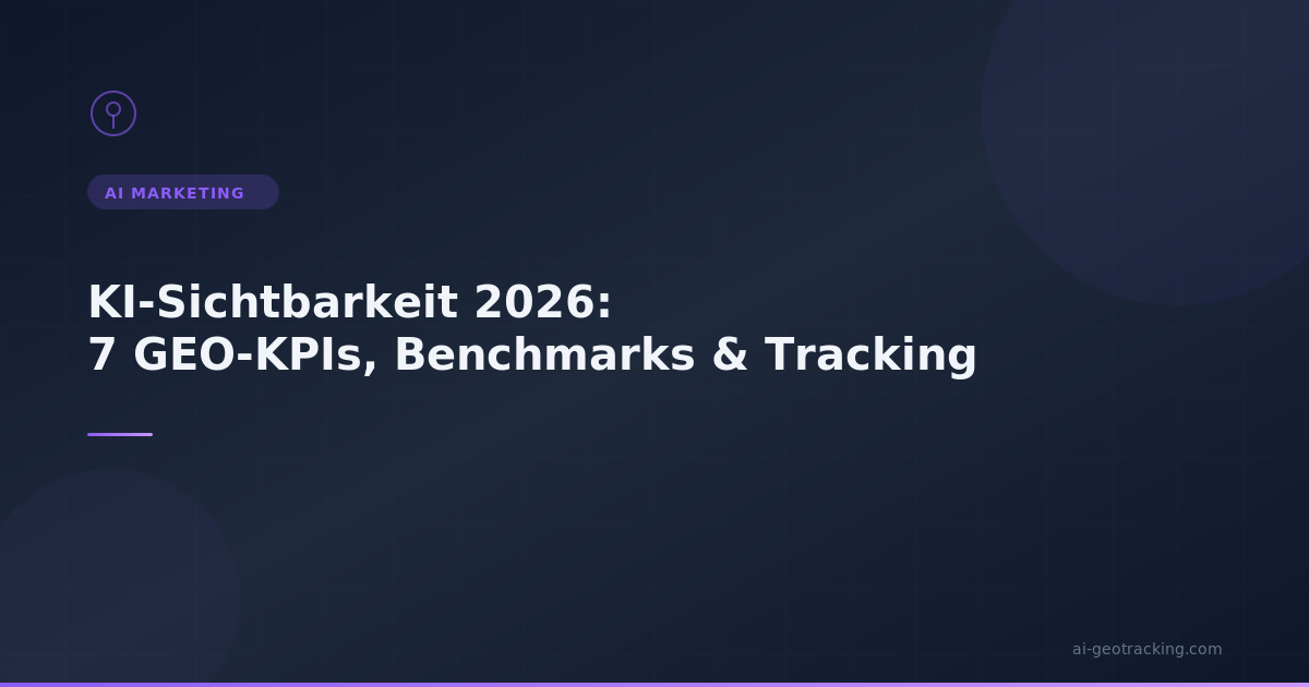 KI-Sichtbarkeit messen - Die 7 wichtigsten KPIs für AI Visibility 2026