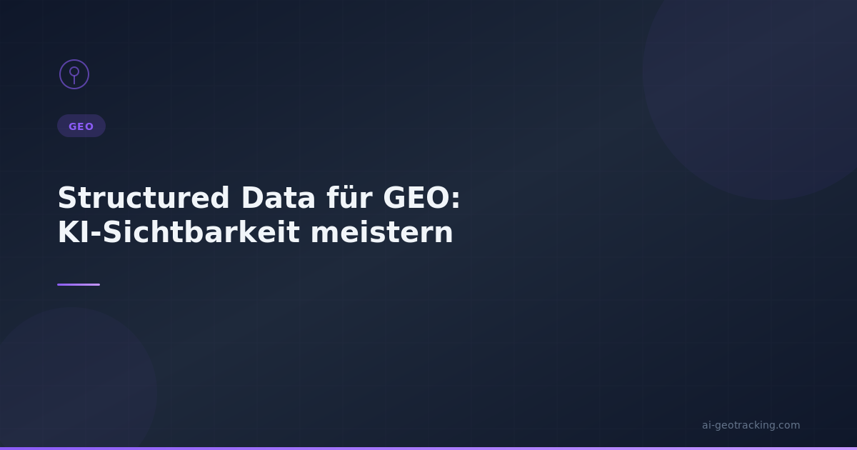 Structured Data für GEO: KI-Sichtbarkeit meistern - Infografik
